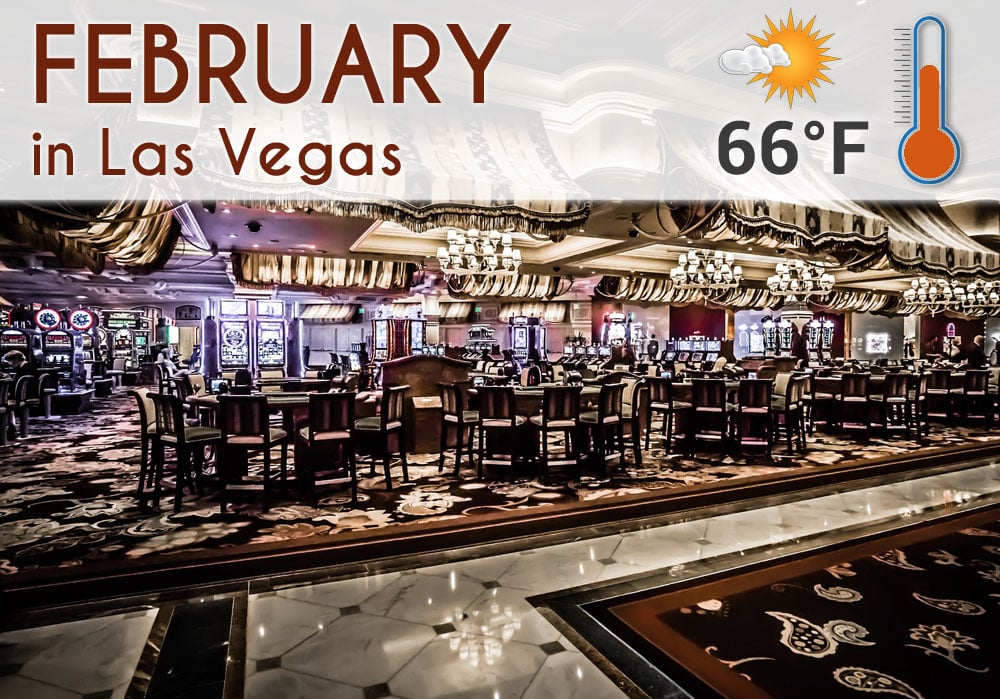 Las Vegas in February [Weather, Events, Clothing, Visiting Tips]